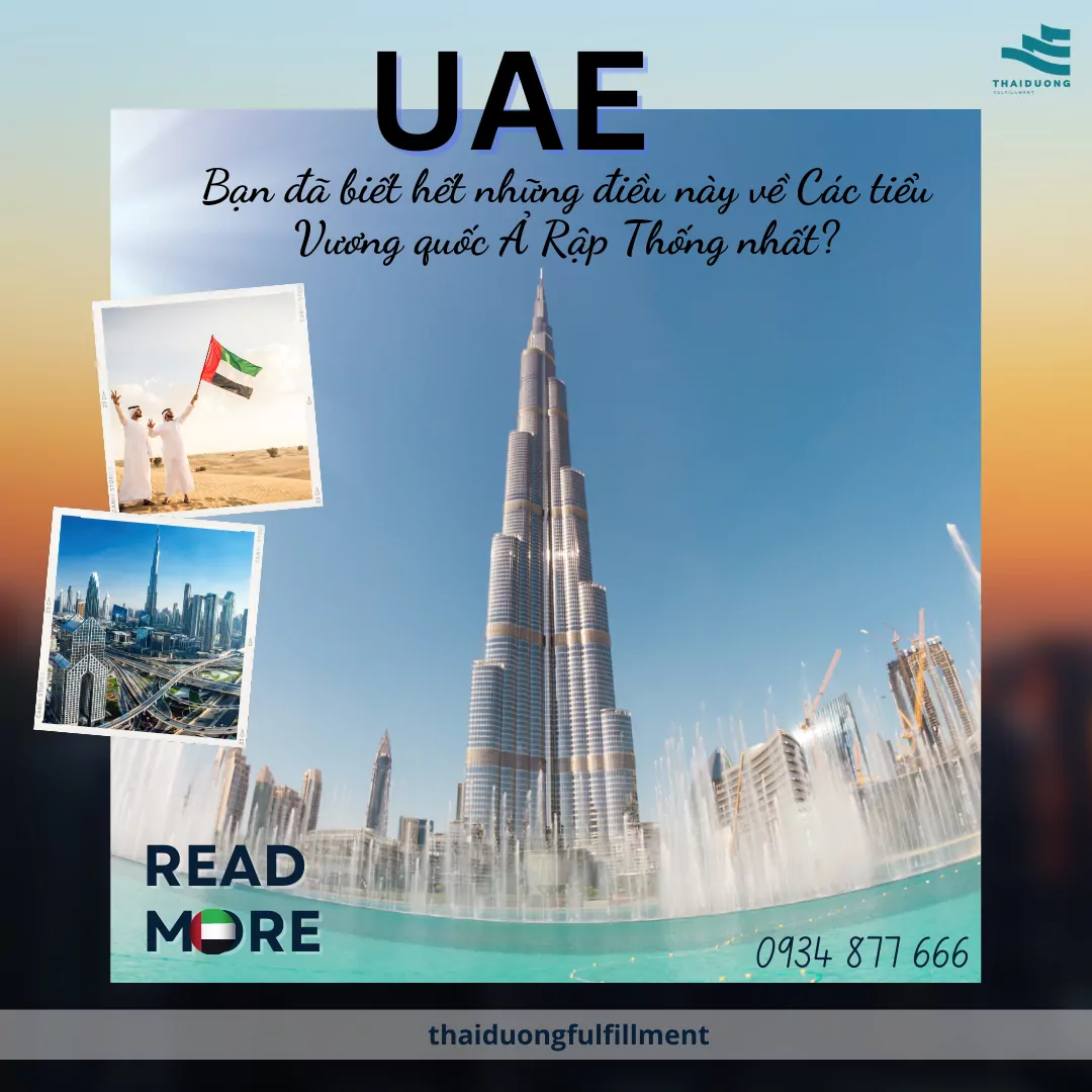 Bạn đã biết hết những điều này về Các tiểu Vương quốc Ả Rập Thống nhất (UAE)?